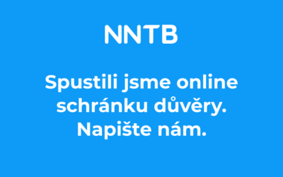 SCHRÁNKA DŮVĚRY V PROVOZU! Platforma NNTB je připravena pomáhat